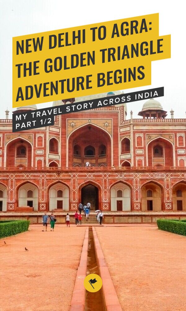 Share New Delhi to Agra: The Golden Triangle Adventure Begins on Pinterest.