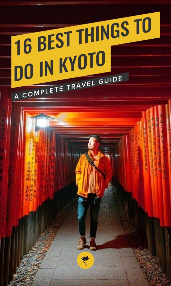 Share 16 BEST Things to Do in Kyoto in 2024 on Pinterest.