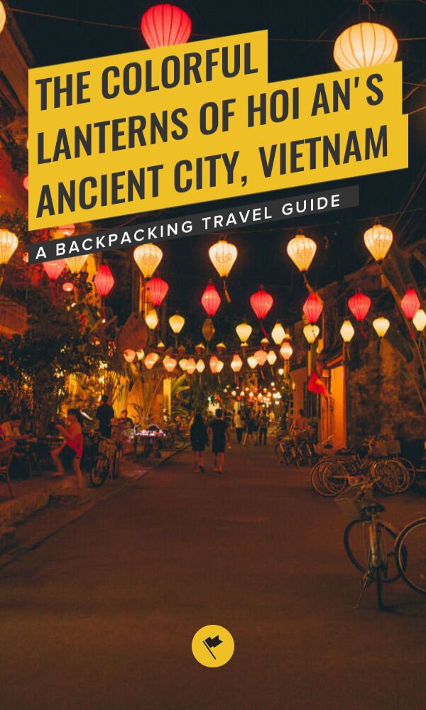 Share The Colorful Lanterns of Hoi An's Ancient City, Vietnam on Pinterest.