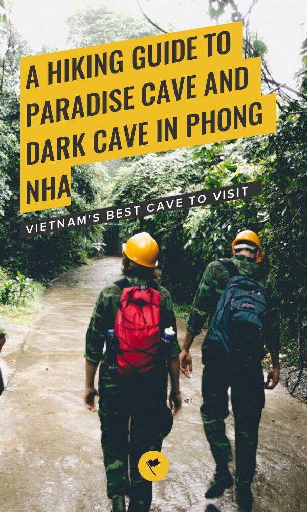 Share A Hiking Guide to Paradise Cave and Dark Cave in Phong Nha on Pinterest.