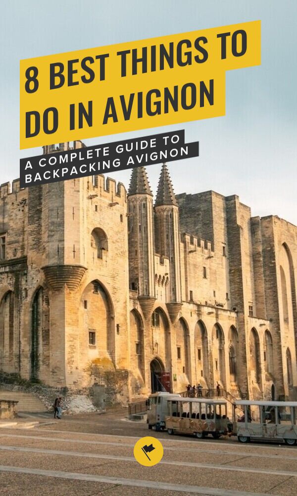 Share Visting Avignon: 8 Incredible Things to Do & Places to Visit on Pinterest.