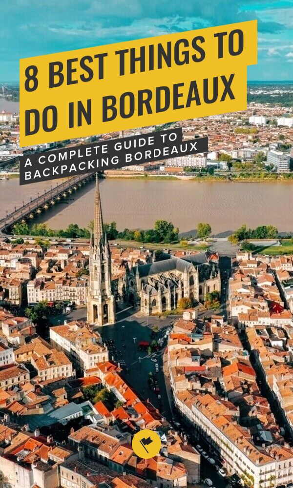 Share Bordeaux Guide: 8 Best Things to Do & Places to Visit on Pinterest.