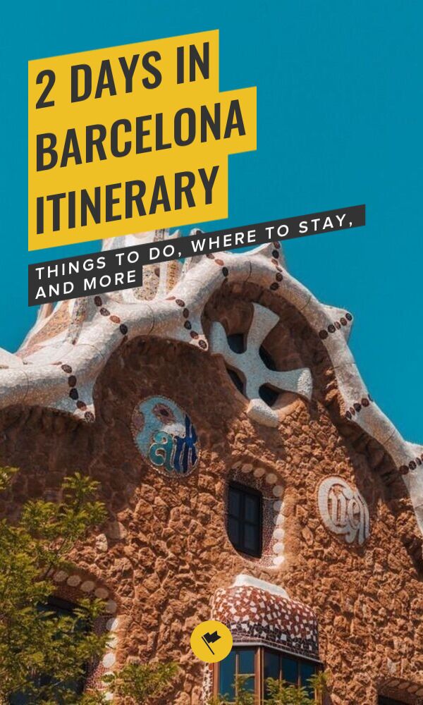 Share Barcelona in 2 Days: Your Ultimate Backpacking Guide on Pinterest.