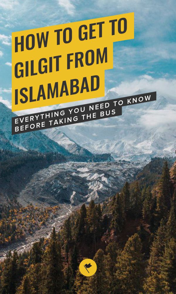 Share How to Get to Gilgit from Islamabad on Pinterest.