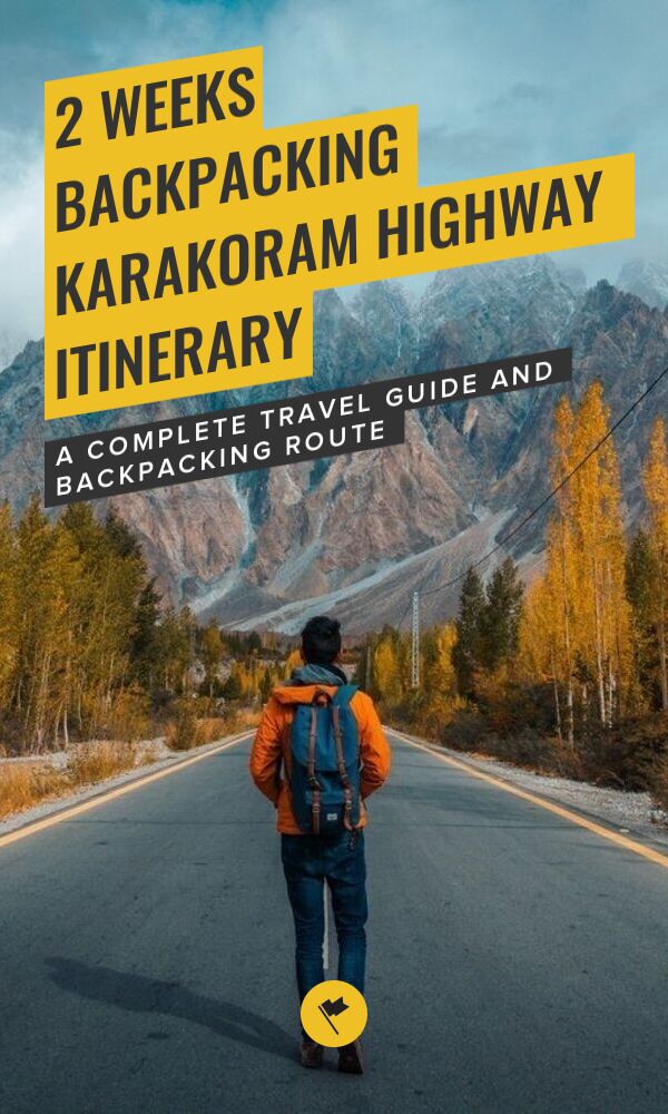 Share 2 Weeks Itinerary for the Karakoram Highway on Pinterest.
