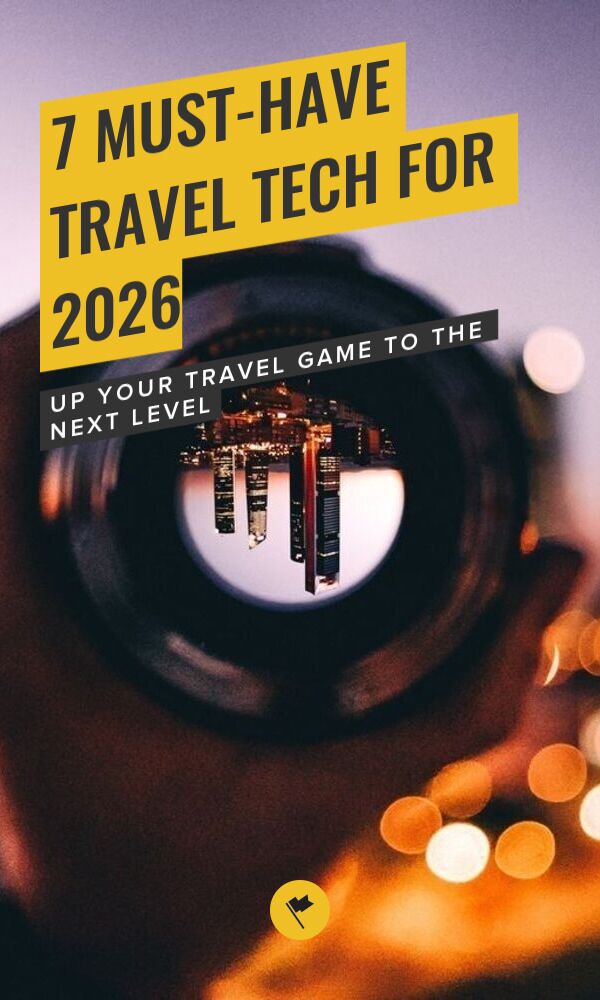 Share 7 Must-Have Travel Tech for 2026 on Pinterest.