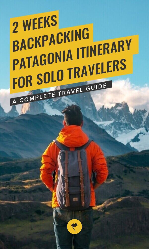Share 2 Weeks in Patagonia: A Backpacking Itinerary on Pinterest.