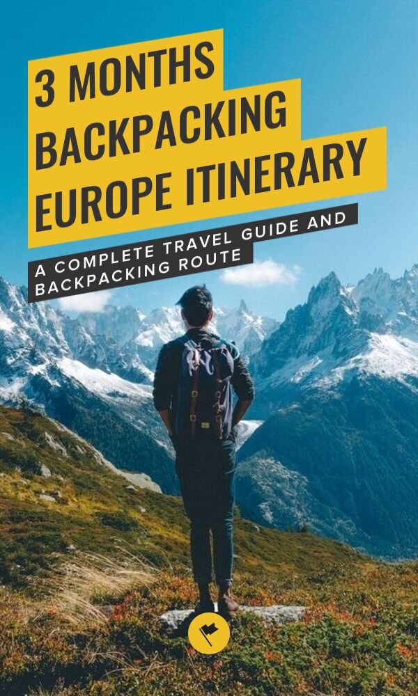Share 3 Months In Europe: An EPIC Backpacking Itinerary & Route on Pinterest.
