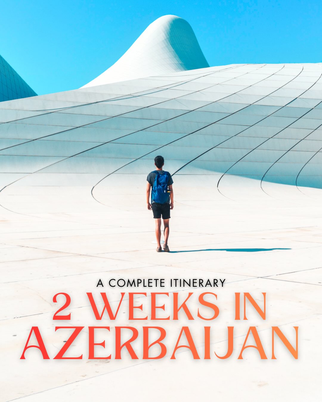 Share 2 Weeks Backpacking Azerbaijan Itinerary on Pinterest.