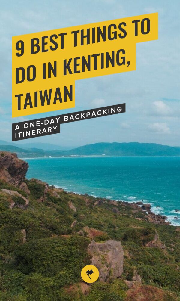 Share 9 Best Things to Do in Kenting, Taiwan on Pinterest.