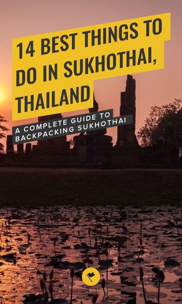 Share Explore Sukhothai: 14 Awesome Things to Do & Places to Visit on Pinterest.