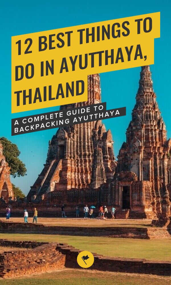 Share Ayutthaya Guide: 12 Incredible Things to Do & Places to Visit on Pinterest.
