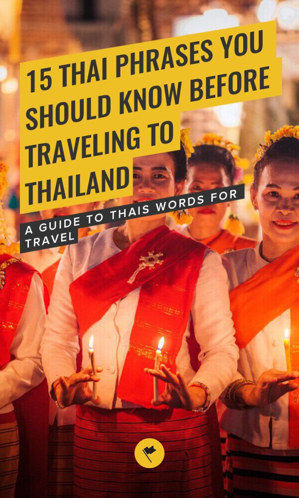 Share 15 Thai Phrases You Should Know Before Traveling to Thailand on Pinterest.