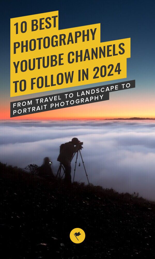 10 BEST Photography Youtube Channels To Follow In 2024