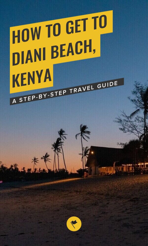 How to Get To Diani Beach, Kenya