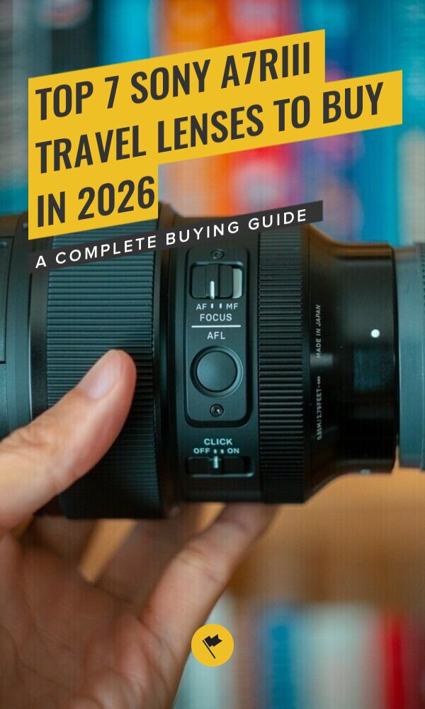 Share Best Sony a7RIII Lenses: My Top 7 Picks for 2026 on Pinterest.