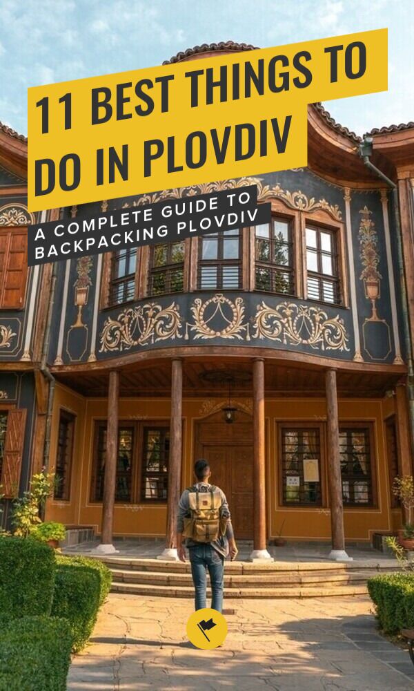 Share Visiting Plovdiv: 11 Best Things to Do & Places to Visit on Pinterest.