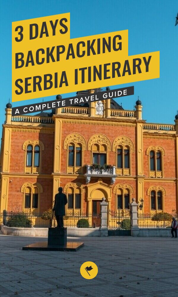 Share 3 Days Backpacking Serbia: The Ultimate Itinerary on Pinterest.