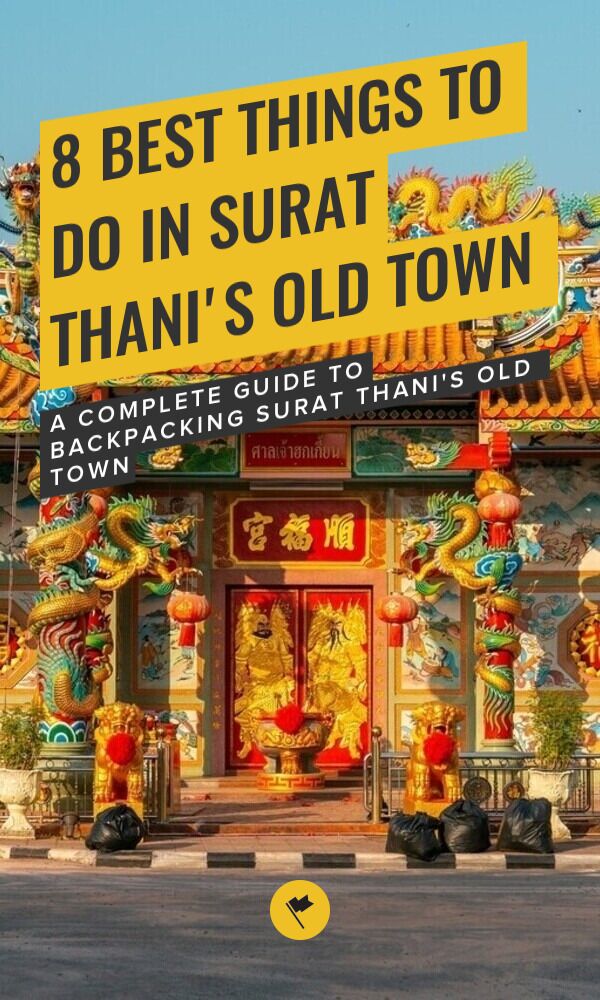 Share Explore Surat Thani Old Town: 8 Things You Shouldn't Miss on Pinterest.