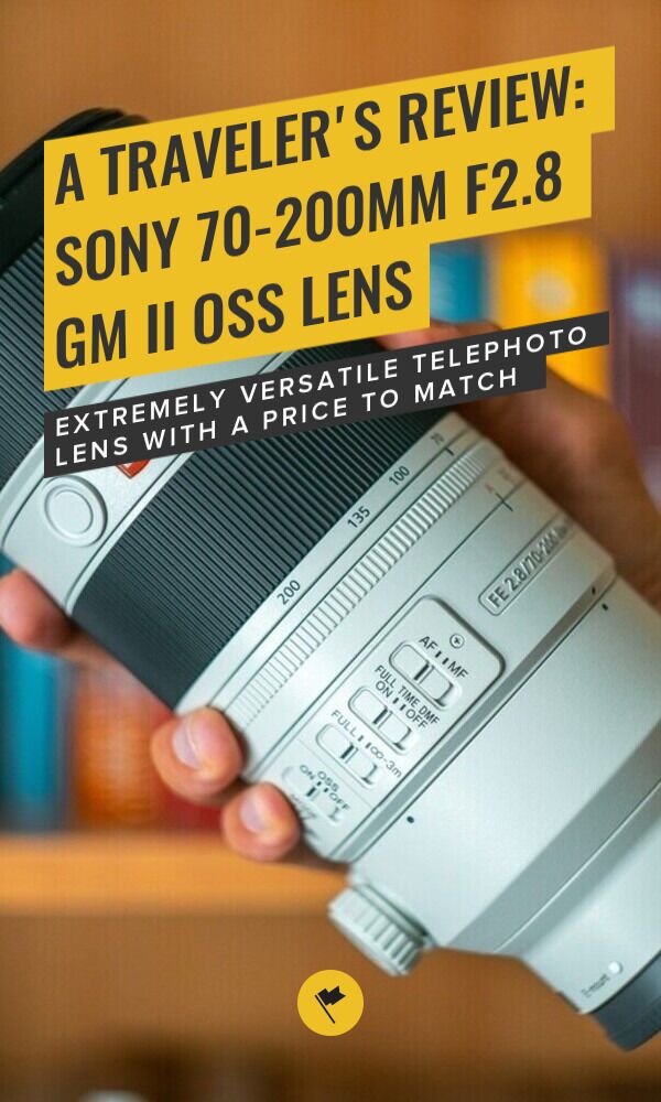 Share A Traveler's Review: Sony 70-200mm F2.8 GM II OSS Lens on Pinterest.