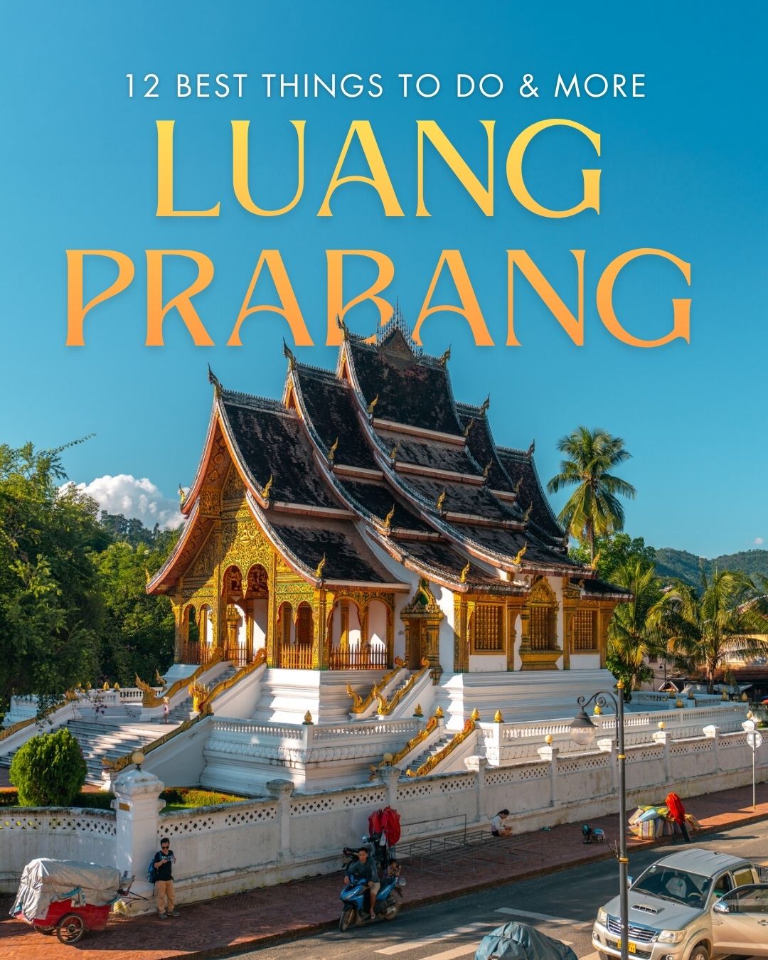 Share 12 Best Things to Do in Luang Prabang on Pinterest.