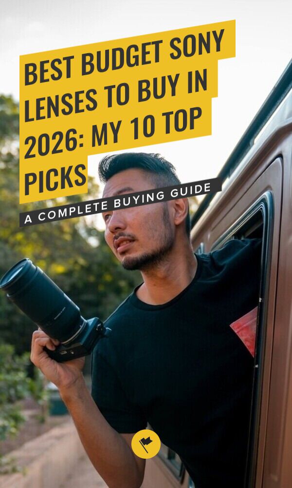 Share Sony Best Budget Lenses: My 2026 Top Picks on Pinterest.