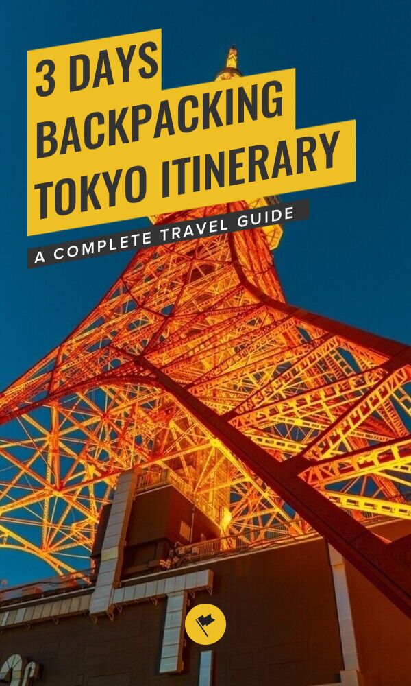 Share 3 Days in Tokyo: A Complete Backpacking Itinerary on Pinterest.