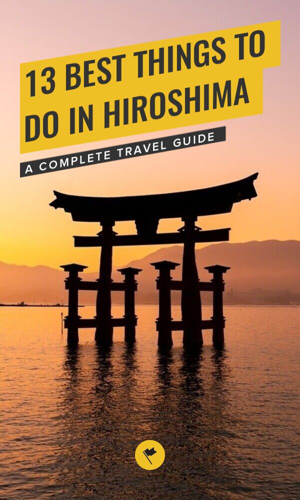 Share Hiroshima Highlights: 13 Best Things to Do & Places to Visit on Pinterest.