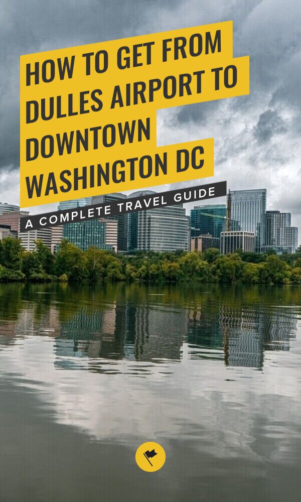 Share How to Get From Dulles Airport to Downtown Washington DC on Pinterest.