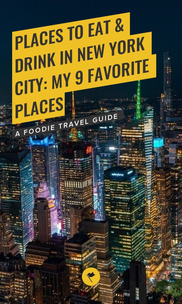 Share 9 Best Places to Eat & Drink in NYC: My Top Picks on Pinterest.
