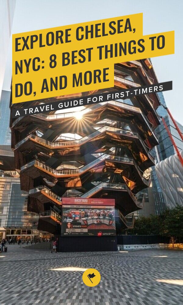 Share Explore Chelsea, NYC: 8 Best Things to Do, and More on Pinterest.