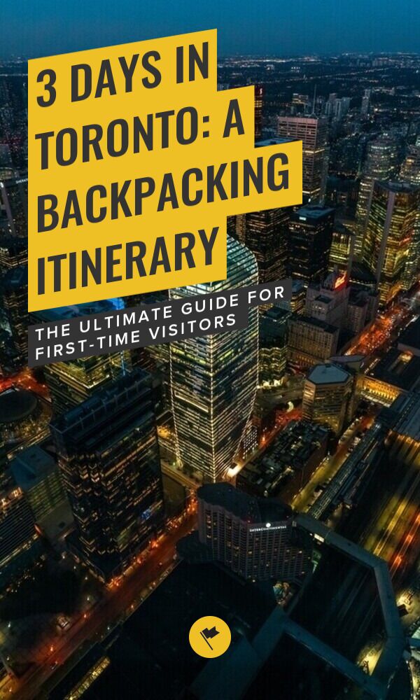 Share 3 Days in Toronto: A Backpacking Itinerary on Pinterest.