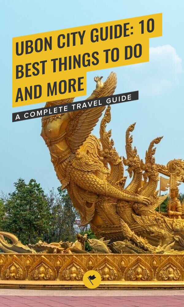 Share Ubon City Guide: 10 Best Things to Do and More on Pinterest.
