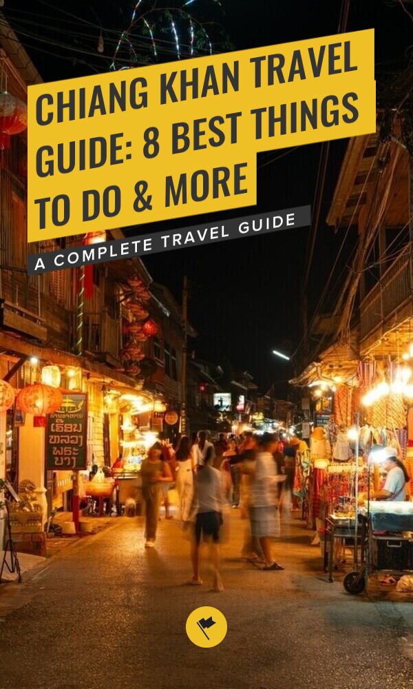 Share Chiang Khan Travel Guide: 8 Best Things to Do & More on Pinterest.