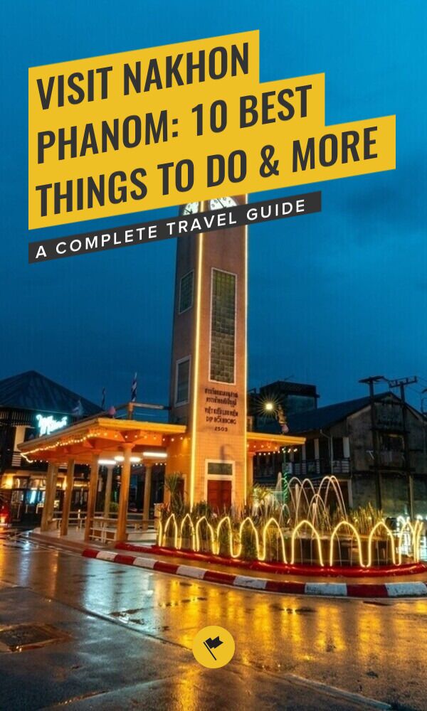 Share Visit Nakhon Phanom: 10 Best Things to Do & More on Pinterest.