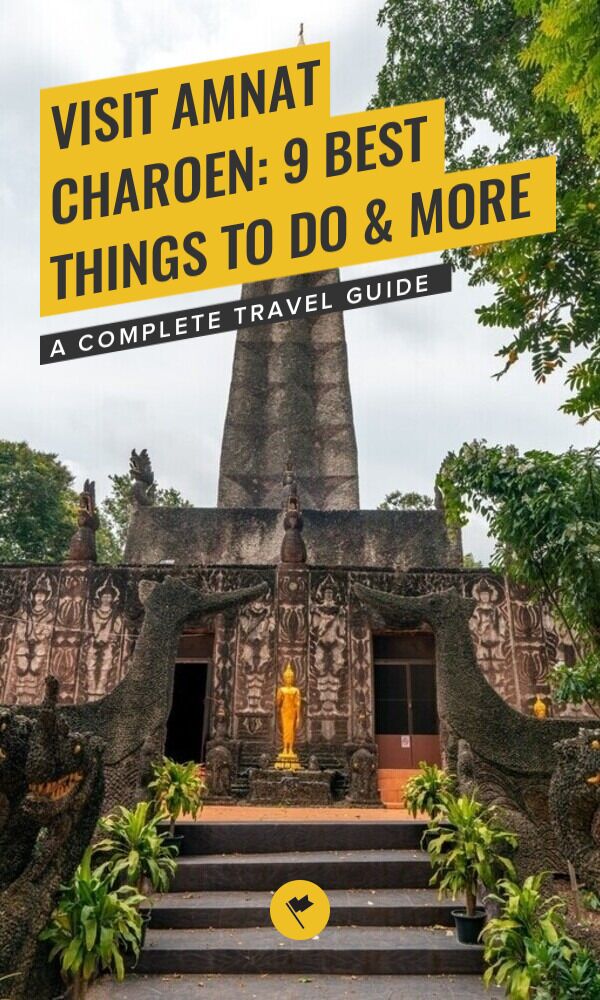 Share Visit Amnat Charoen: 9 Best Things to Do & More on Pinterest.