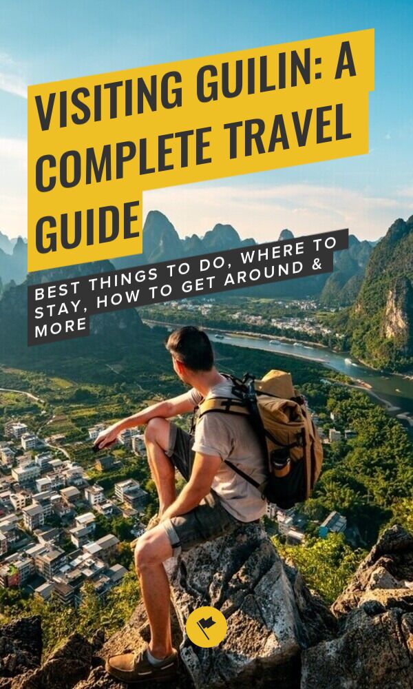 Share Visiting Guilin: A Complete Travel Guide on Pinterest.