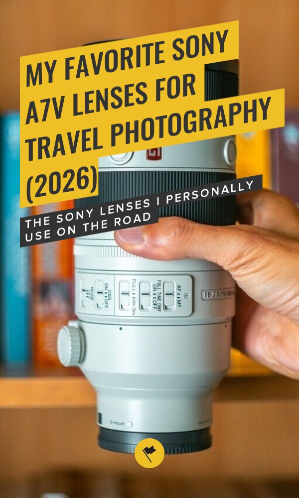 Share My Favorite Sony a7V Lenses for Travel Photography (2026) on Pinterest.