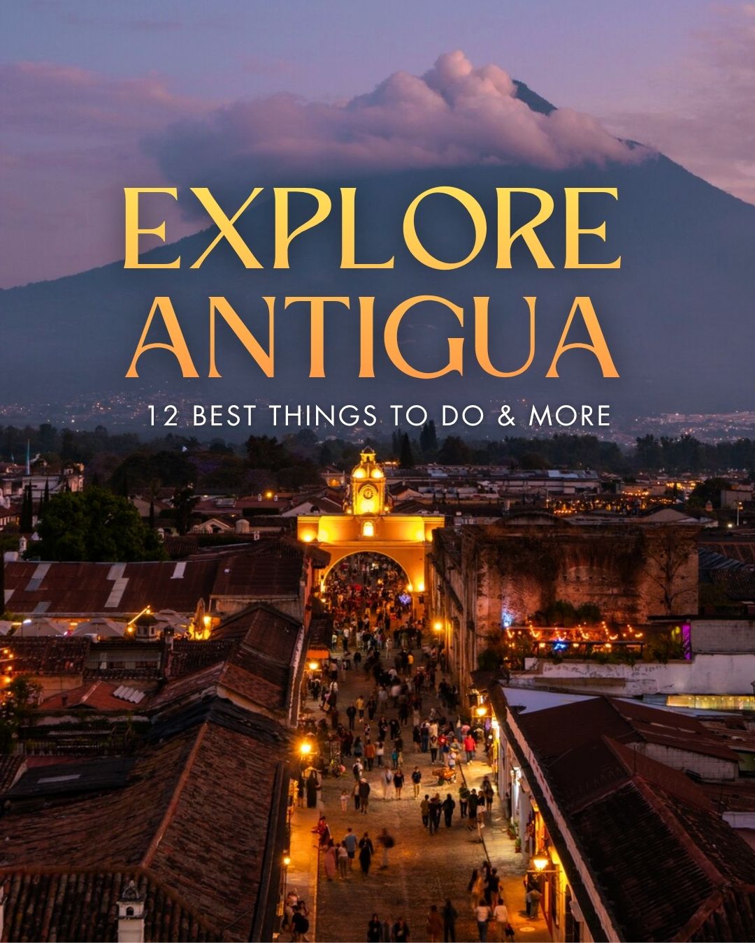 Share Antigua, Guatemala Travel Guide: Things to Do, Itinerary & More on Pinterest.