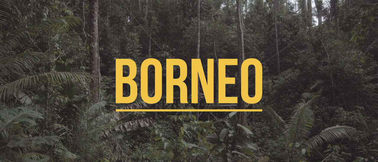 Borneo - A Travel Video Travel Video