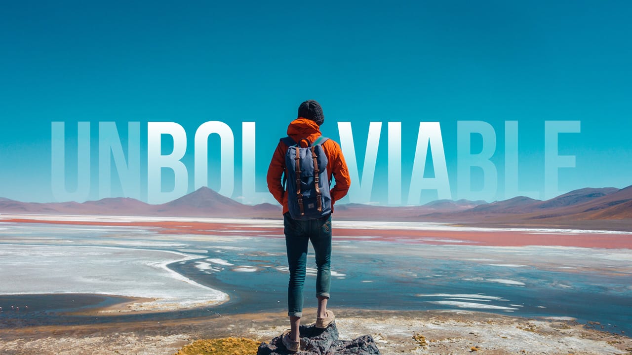 UNBOLIVABLE - A Bolivia Travel Video Travel Video