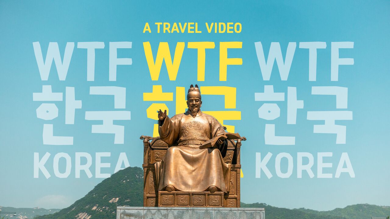 WTF Korea! - A South Korea Travel Video