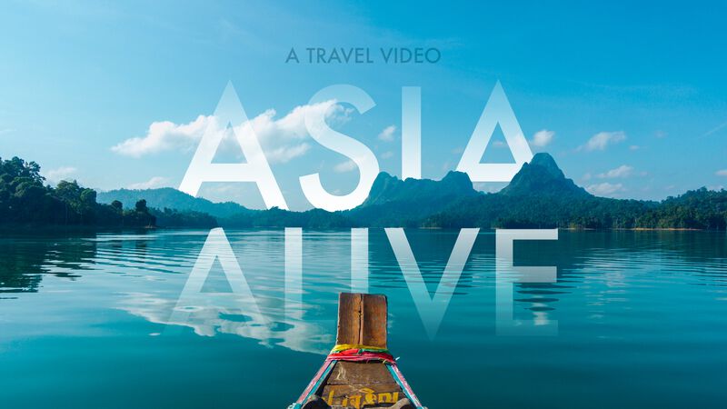 Latest Video: Asia Alive, a Southeast Asia Travel Video