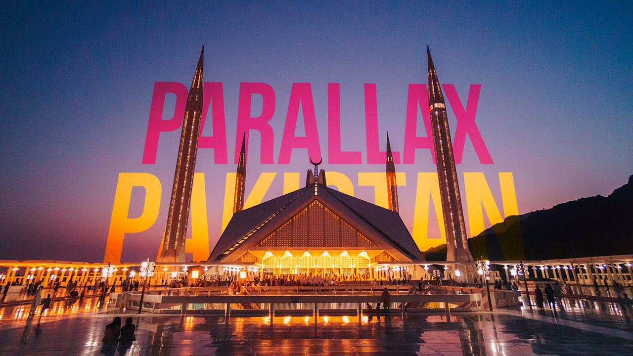 Parallax Pakistan - A Travel Video Travel Video