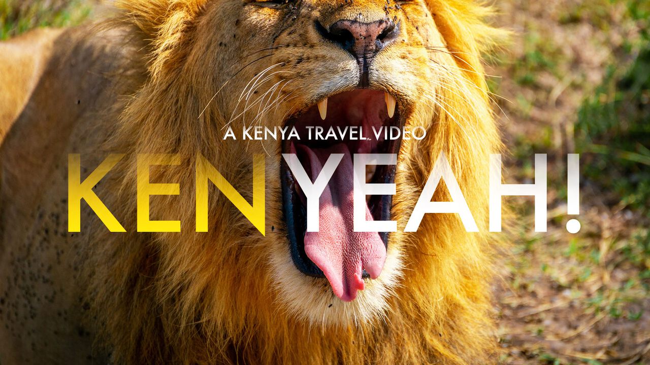 Kenyeah! - A Kenya Travel Video Travel Video
